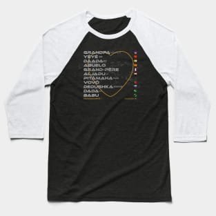 GRANDPA: Say ¿Qué? Top Ten Spoken (World) Baseball T-Shirt